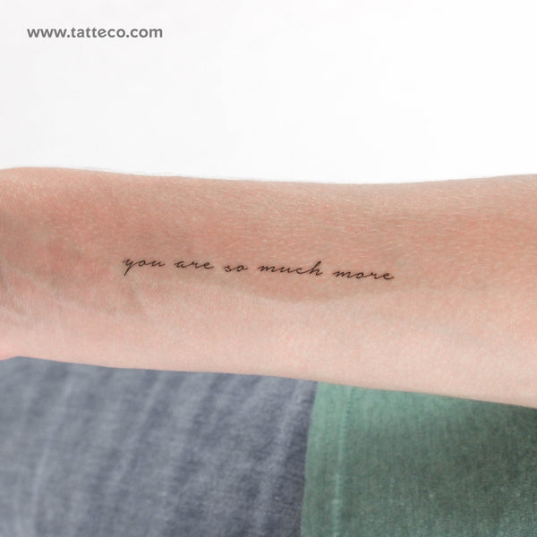 You Are So Much More Temporary Tattoo - Set of 3