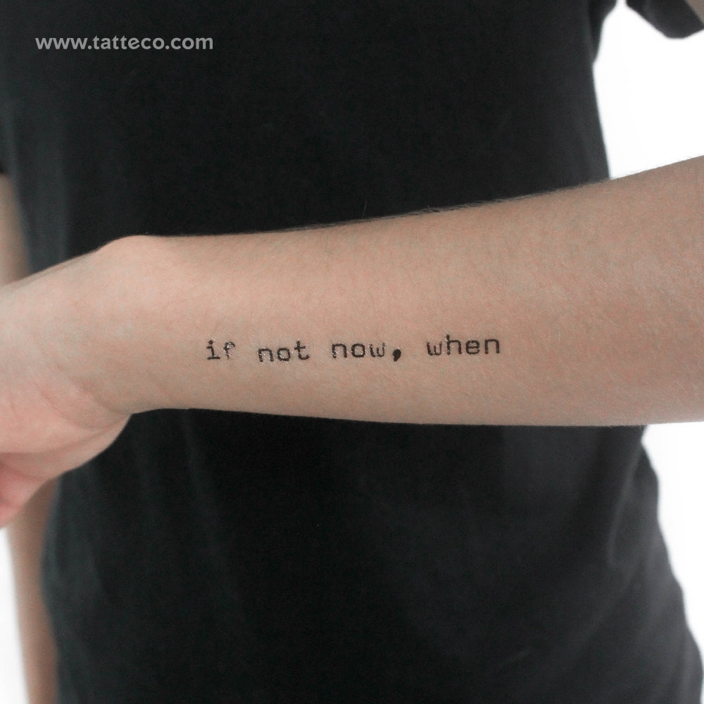 If Not Now, When Temporary Tattoo - Set of 3