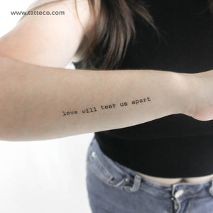 Love Will Tear Us Apart Temporary Tattoo - Set of 3