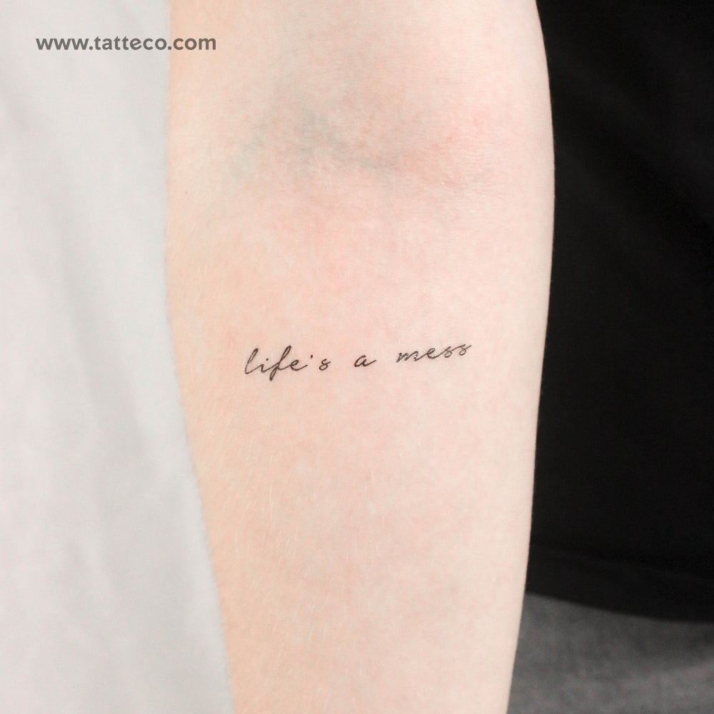 Life's A Mess Temporary Tattoo - Set of 3