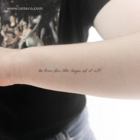 To Live For The Hope Of It All Temporary Tattoo - Set of 3