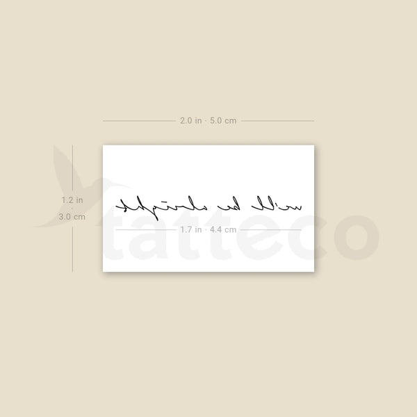 Handwritten We'll Be Alright Temporary Tattoo - Set of 3