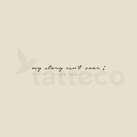 My Story Isn't Over Temporary Tattoo - Set of 3