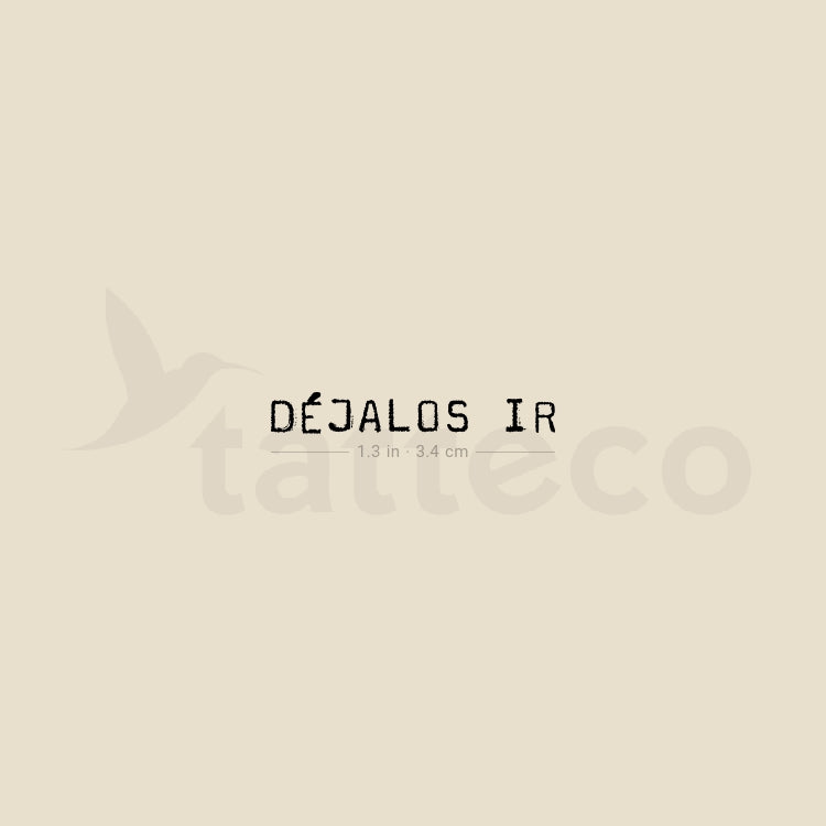 Uppercase Déjalos Ir Temporary Tattoo - Set of 3