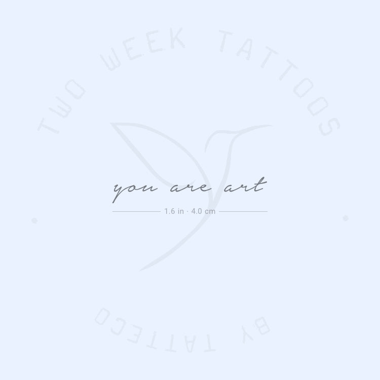 You Are Art Semi-Permanent Tattoo - Set of 2